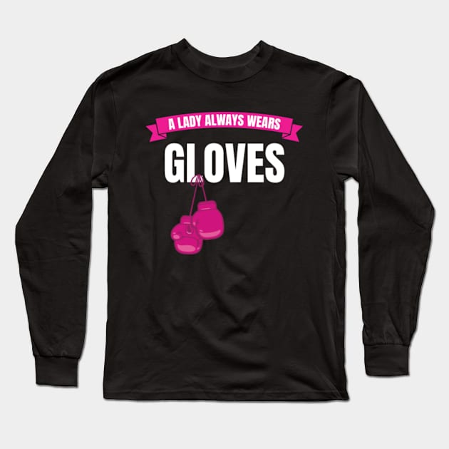 A Lady always wears Gloves Long Sleeve T-Shirt by Dr_Squirrel